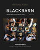 BLACKBARN: Recipes From Our Kitchen To Yours By Chef John Doherty (Signed Copy)